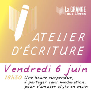 6juin_AtelierEcriture